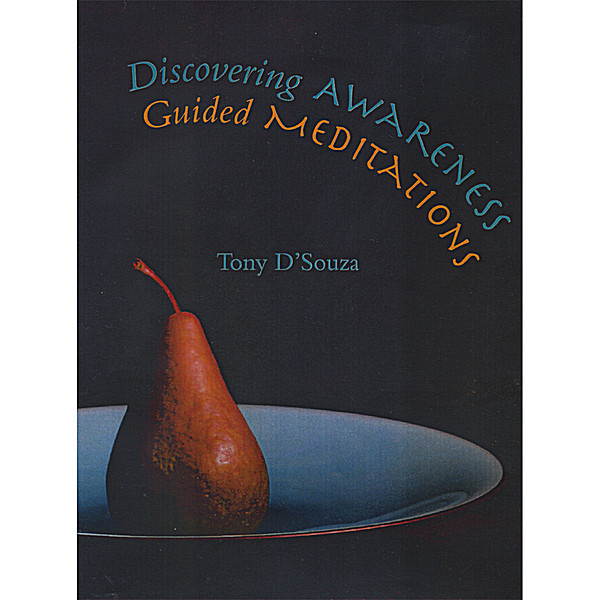 DISCOVERING AWARENESS: GUIDED MEDITATIONS