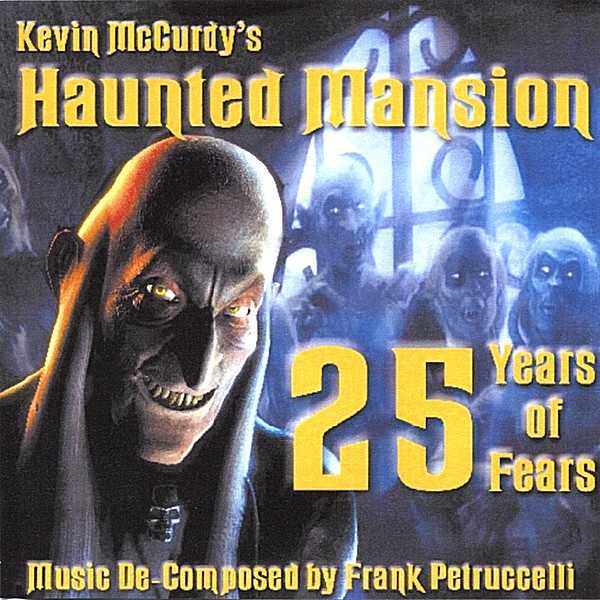 KEVIN MCCURDY'S HAUNTED MANSION 25 YEARS OF FEARS