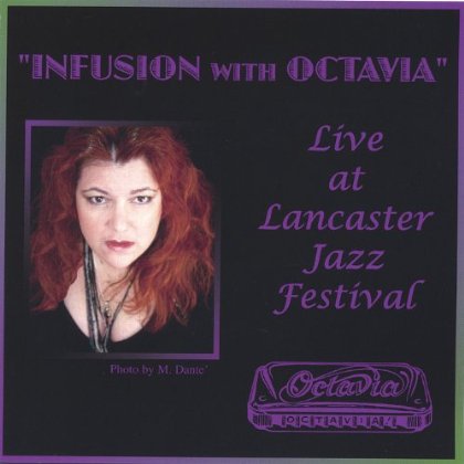 INFUSION WITH OCTAVIA LIVE AT LANCASTER JAZZ FESTI