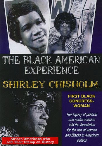 SHIRLEY CHISHOLM FIRST AFRICAN AMERICAN CONGRESSWO