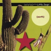 LITTLE SONGS (EARTH)