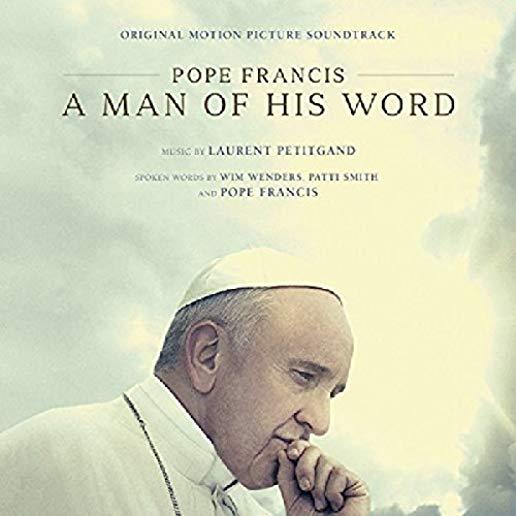 POPE FRANCIS: A MAN OF HIS WORD / O.S.T.