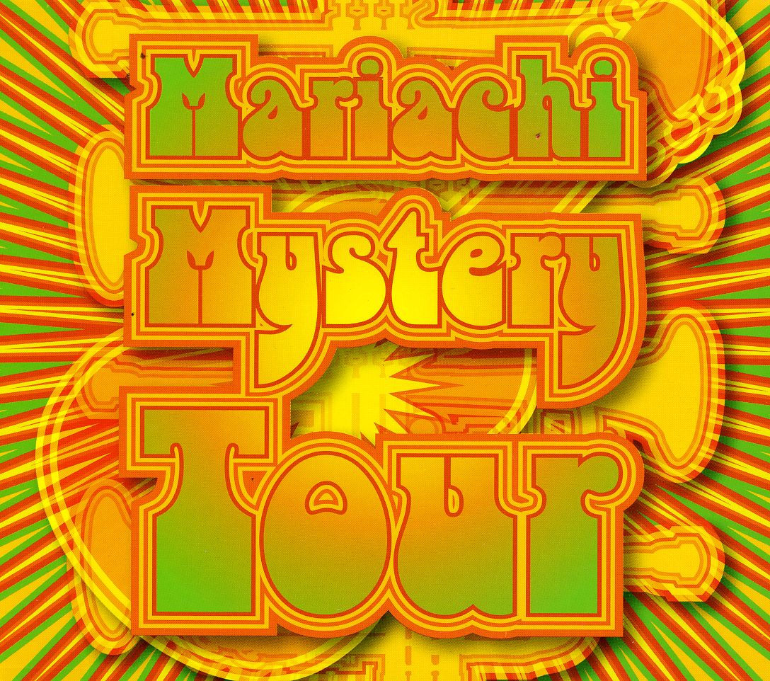MARIACHI MYSTERY TOUR