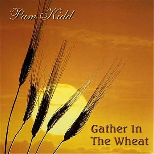 GATHER IN THE WHEAT