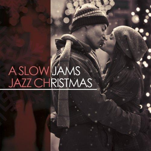 SLOW JAMS JAZZ CHRISTMAS / VARIOUS