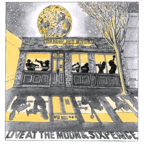 LIVE AT THE MOON & SIX PENCE / VARIOUS