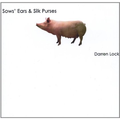 SOWS EARS & SILK PURSES