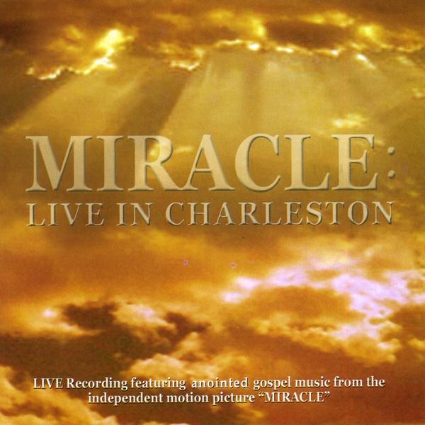 MIRACLE: LIVE IN CHARLESTON / VARIOUS