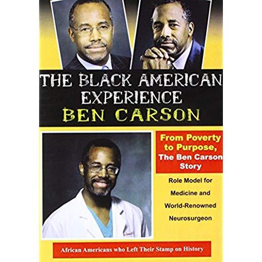 FROM POVERTY TO PURPOSE, THE BEN CARSON STORY