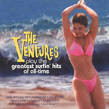 VENTURES PLAY GREATEST SURFING HITS OF ALL TIME