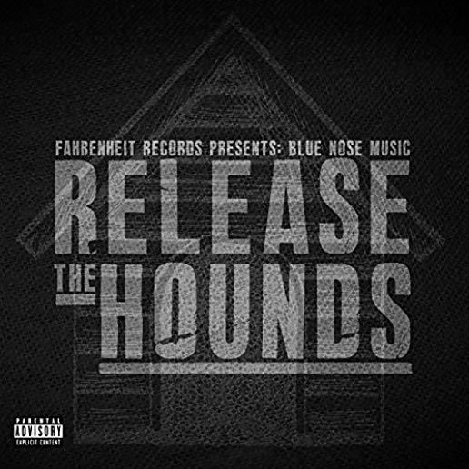 RELEASE THE HOUNDS
