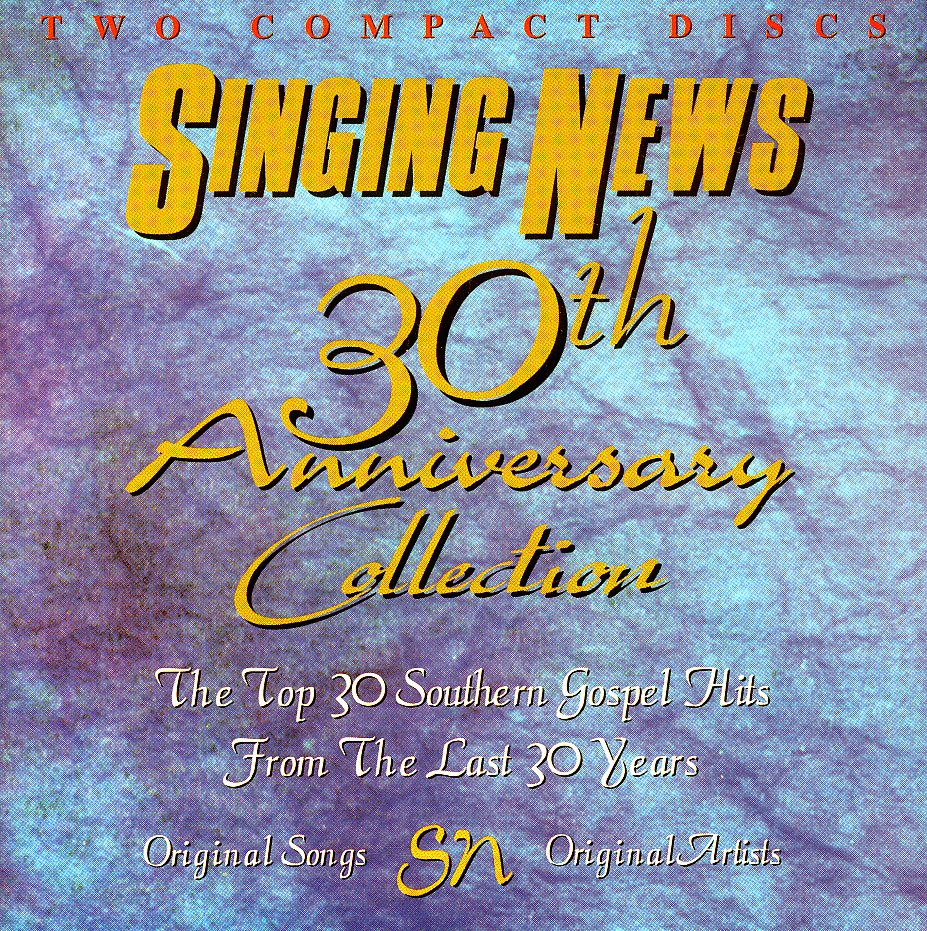 SINGING NEWS 30TH ANNIVERSARY COLLECTION / VARIOUS