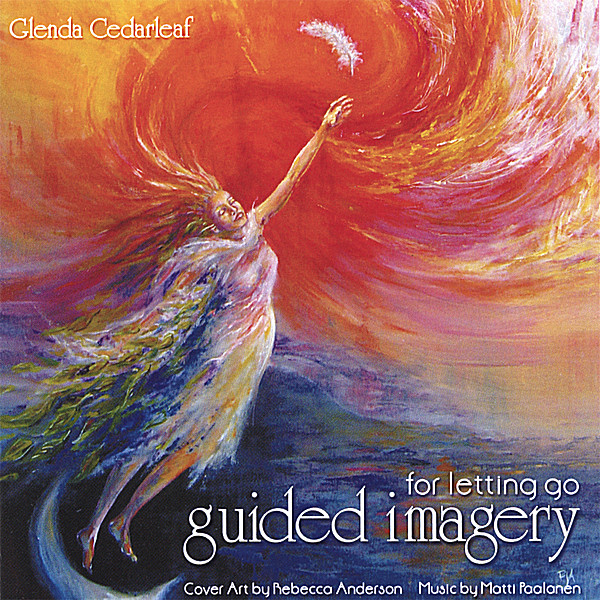 GUIDED IMAGERY FOR LETTING GO