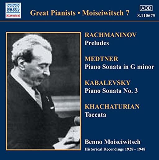 GREAT PIANISTS: BENNO MOISEIWITSCH COMPL RECORDG 7