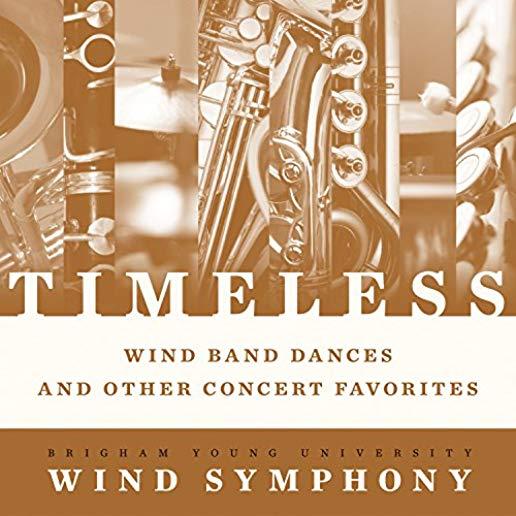 TIMELESS - WIND BAND DANCES & OTHER CONCERT