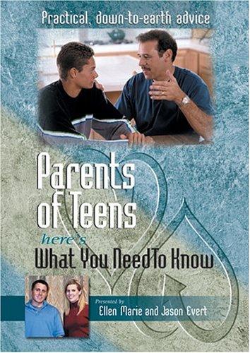 PARENTS OF TEENS: HERE'S WHAT YOU NEED