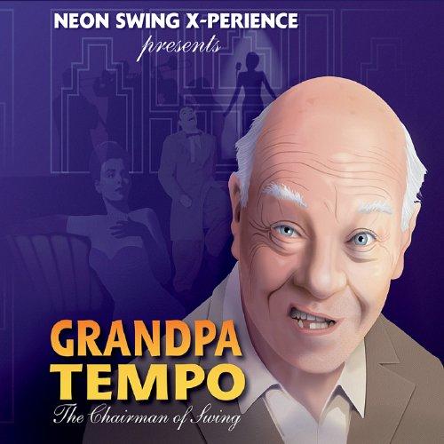 GRANDPA TEMPO: THE CHAIRMAN OF SWING
