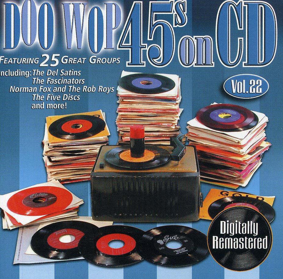 DOO WOP 45'S ON CD 22 / VARIOUS