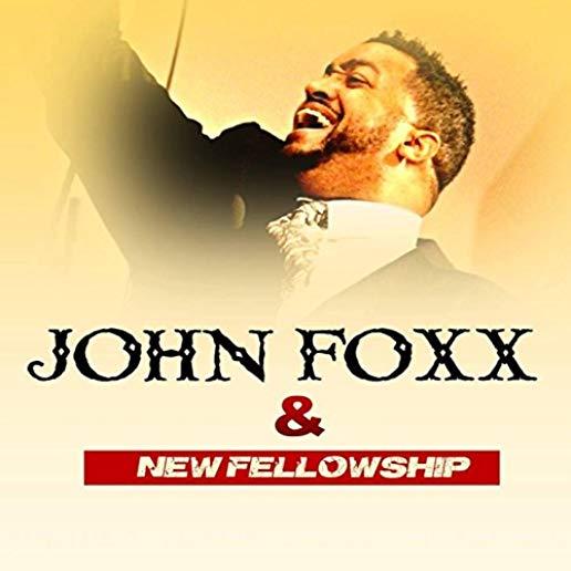 JOHN FOXX & NEW FELLOWSHIP