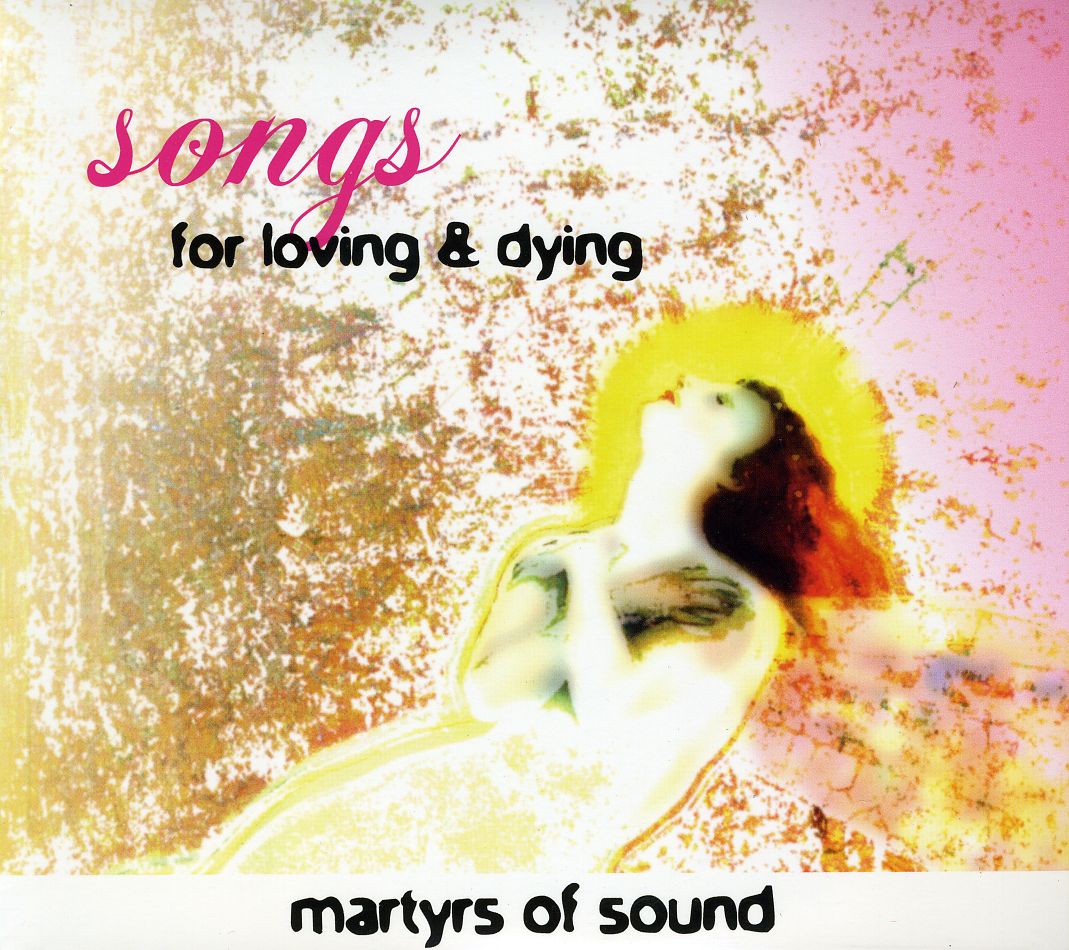 SONGS FOR LOVING & DYING