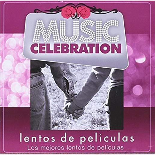 MUSIC CELEBRATION-LENTOS DE PELICULA / VARIOUS