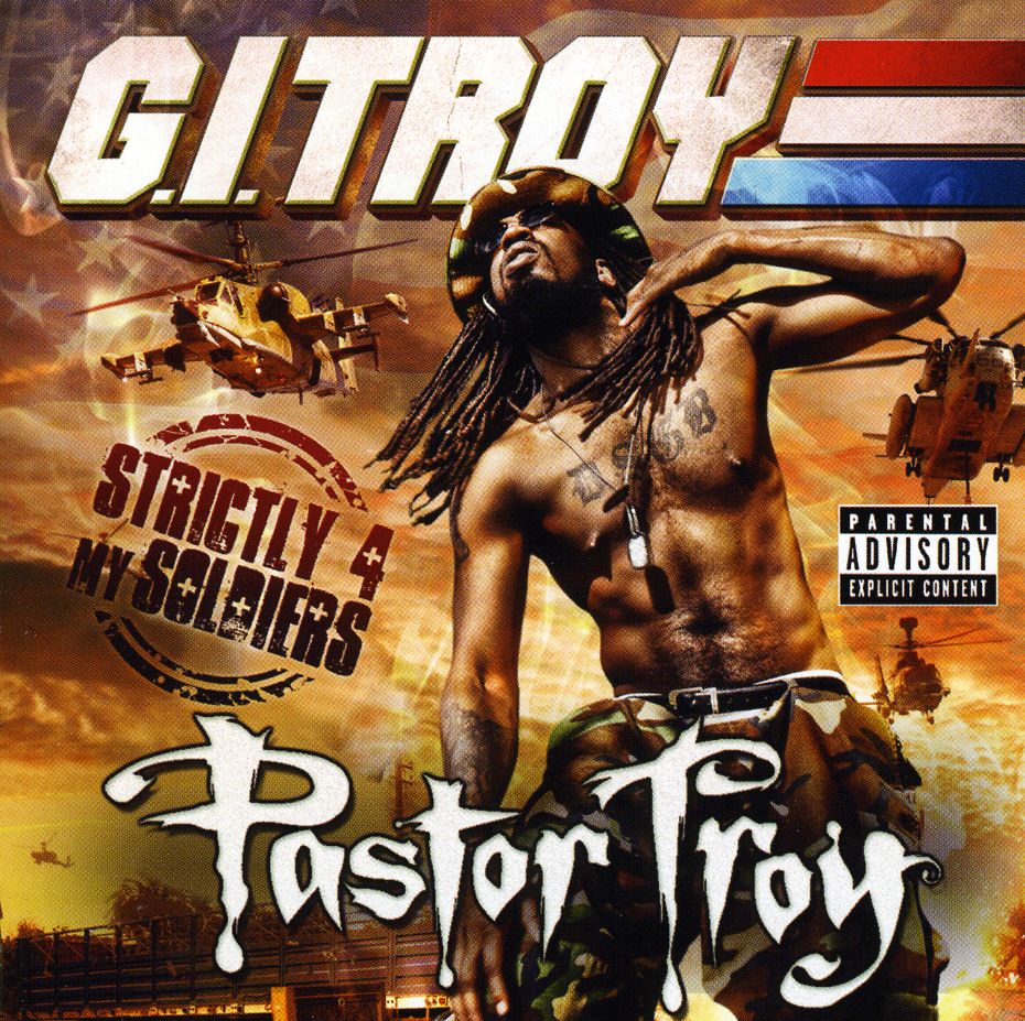 GI TROY: STRICTLY 4 MY SOLDIERS