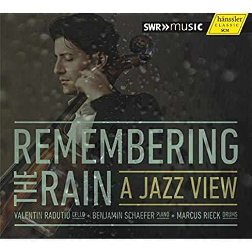 REMEMBERING THE RAIN - A JAZZ VIEW