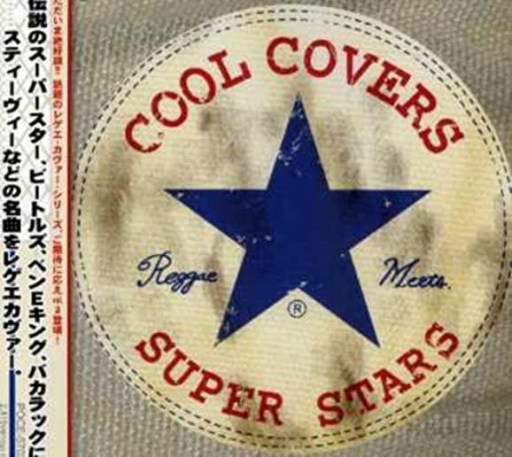 COOL COVERS 3 REGGEA MEETS SUPER STA / VAR (JPN)