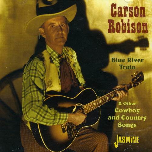 BLUE RIVER TRAIN & OTHER COWBOYS & COUNTRY SONGS