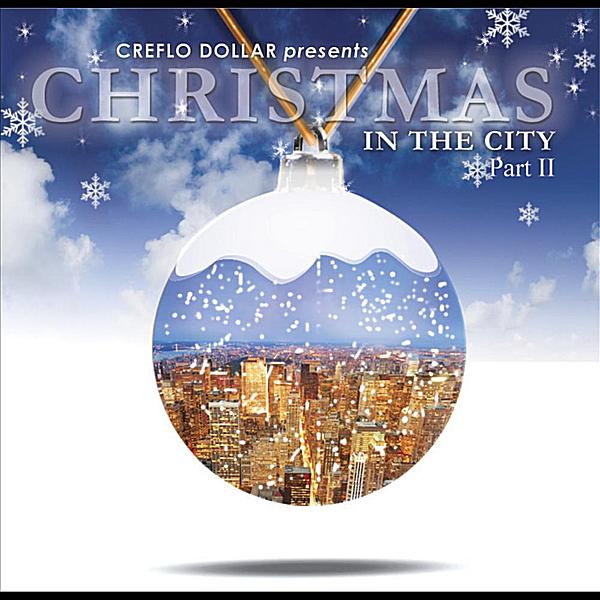 CREFLO DOLLAR PRESENTS: CHRISTMAS IN THE CITY PT.