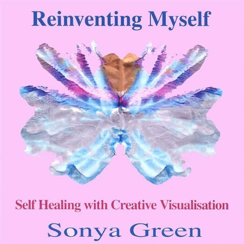 REINVENTING MYSELF GUIDED MEDITATIONS