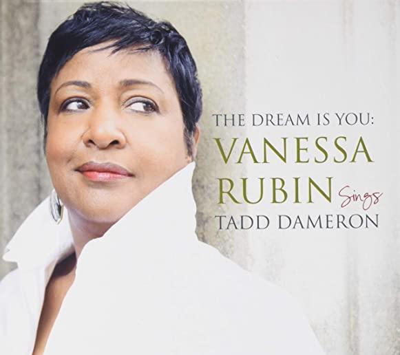 DREAM IS YOU: VANESSA RUBIN SINGS TADD DAMERON