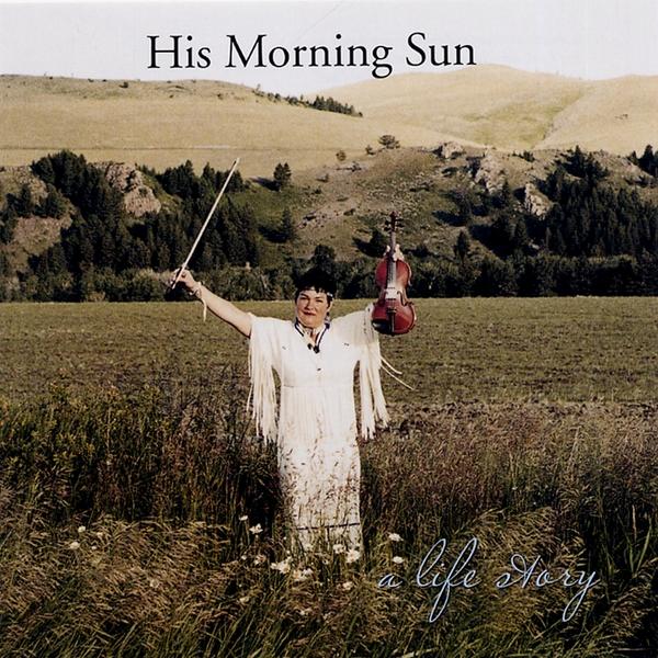 HIS MORNING SUN
