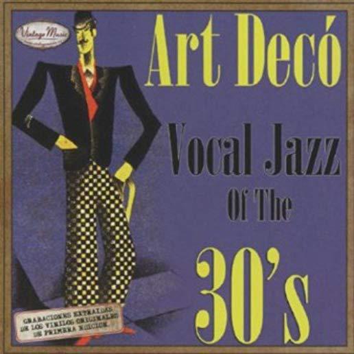 ART DECO VOCAL JAZZ OF THE 30'S (HOL)