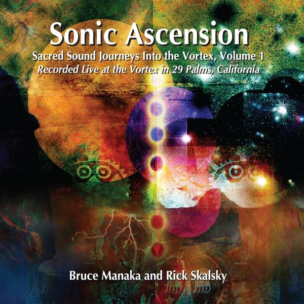 SONIC ASCENSION-SACRED SOUND JOURNEYS INTO 1