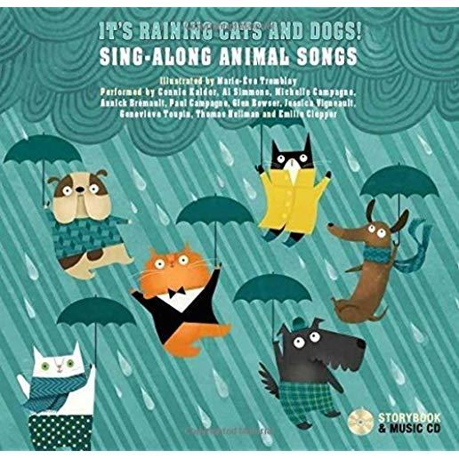 IT'S RAINING CATS & DOGS: SING-ALONG ANIMAL SONGS