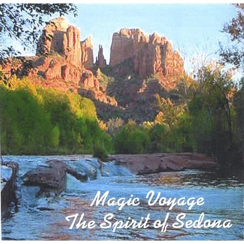 MAGIC VOYAGE THE SPIRIT OF SEDONA