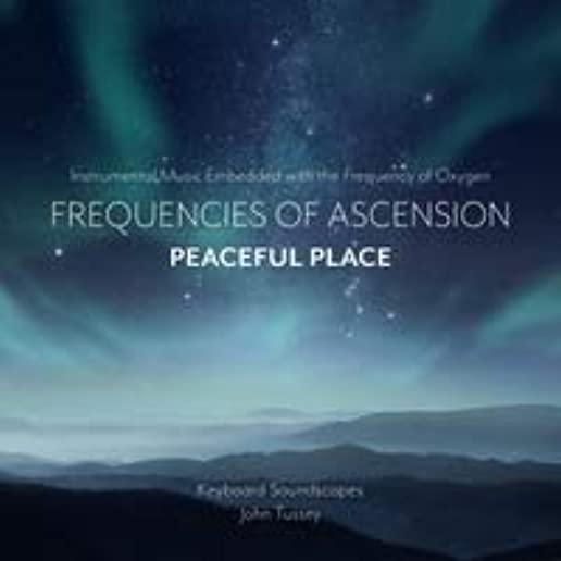 FREQUENCIES OF ASCENSION: PEACEFUL PLACE (CDRP)