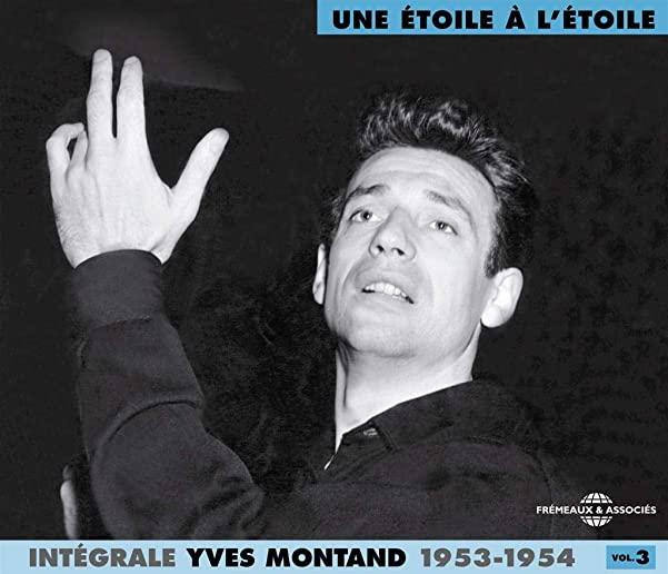 COMPLETE YVES MONTAND 3: UNE ETOILE A L'ETOILE