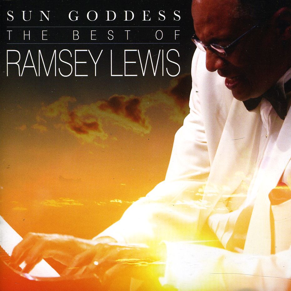 SUN GODDESS: BEST OF RAMSEY LEWIS (UK)