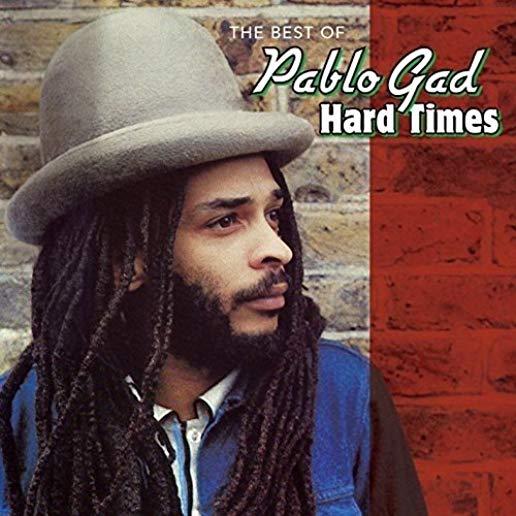 PABLO GAD - HARD TIMES - BEST OF