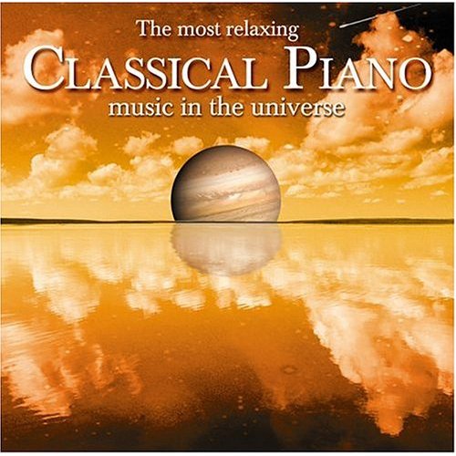 MOST RELAXING CLASSICAL PIANO IN UNIVERSE / VAR