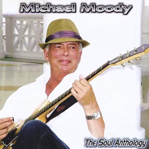 MICHAEL MOODY/THE SOUL ANTHOLOGY (CDR)