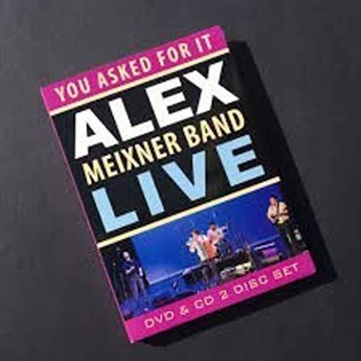 YOU ASKED FOR IT: ALEX MEIXNER BAND LIVE (W/DVD)