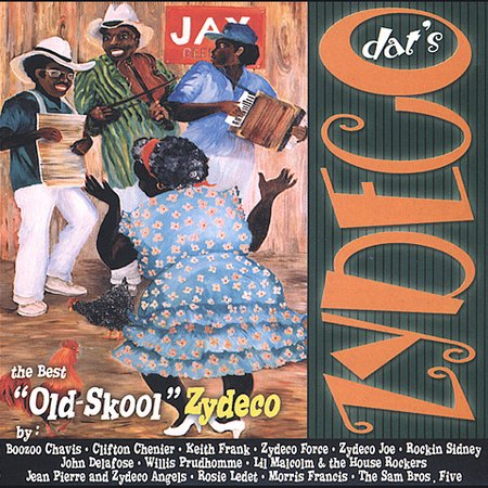 DAT'S ZYDECO: BEST OLD-SKOOL ZYDECO / VARIOUS