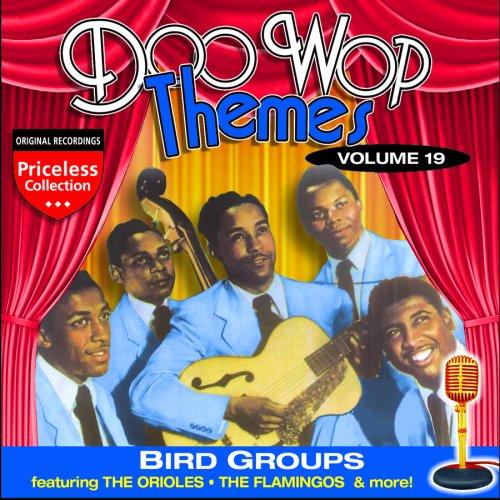 DOO WOP THEMES 19: BIRD GROUPS / VARIOUS
