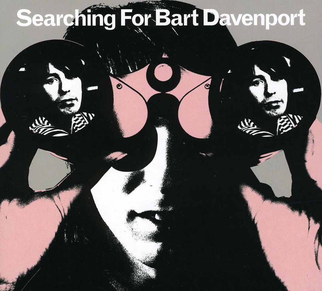 SEARCHING FOR BART DAVENPORT