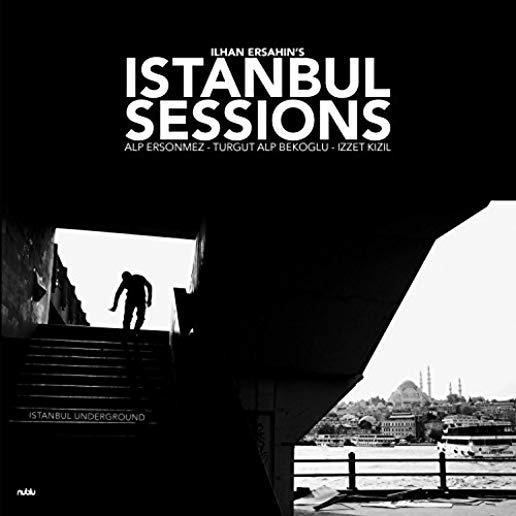 ISTANBUL SESSIONS: ISTANBUL UNDERGROUND (GATE)