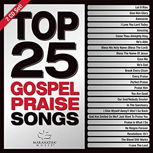 TOP 25 GOSPEL PRAISE SONGS