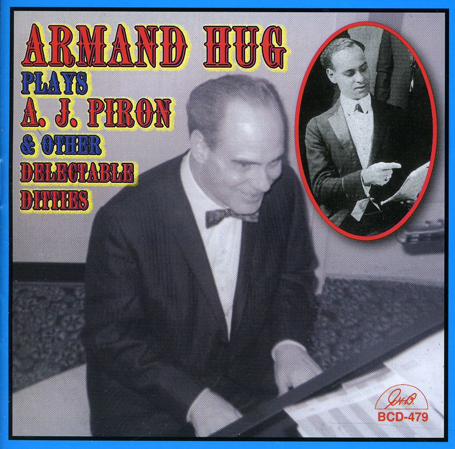 ARMAND HUG PLAYS A.J. PIRON & OTHER DELECTABLE